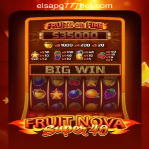 Discover the Exciting World of FruitNovaSuper40 and Elsapg777 Oficial Slots Brasil #1