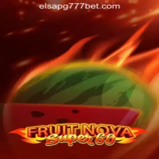 Dive into Excitement with FruitNovaSuper60: Your Ultimate Guide to Winning
